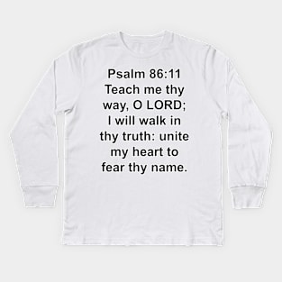 Psalm 86:11  Kids Long Sleeve T-Shirt